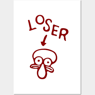 L O S E R Posters and Art